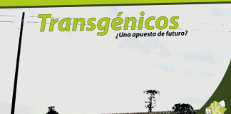 Transgénicos ¿Una apuesta de futuro?